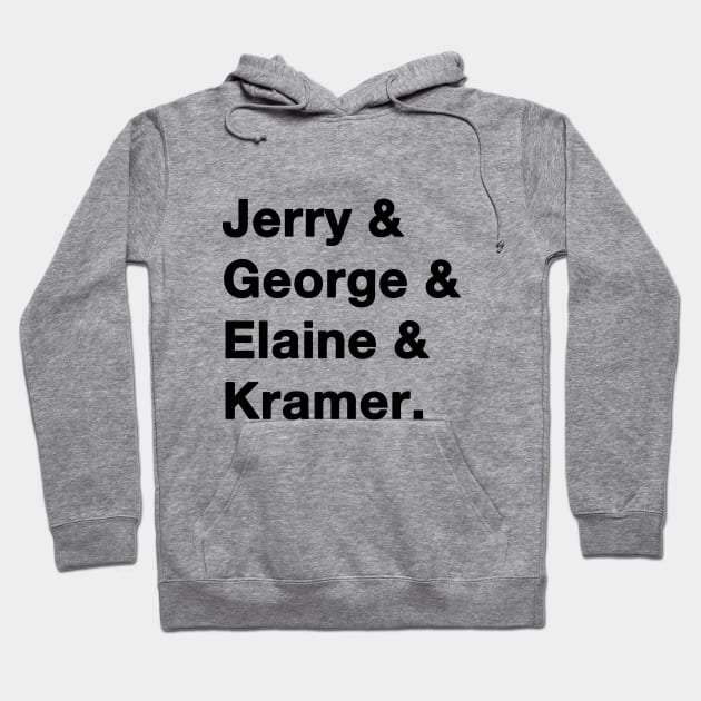 Seinfeld Names Hoodie by IdenticalExposure